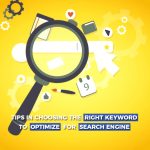 Tips in Choosing the Right Keyword to Optimize for Search Engines 4