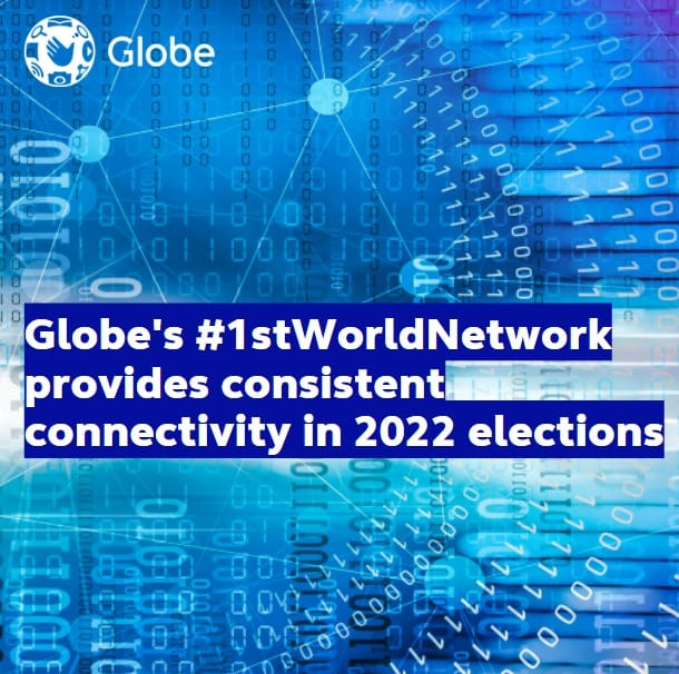 Globe's #1stWorldNetwork provides consistent connectivity in 2022 elections 1