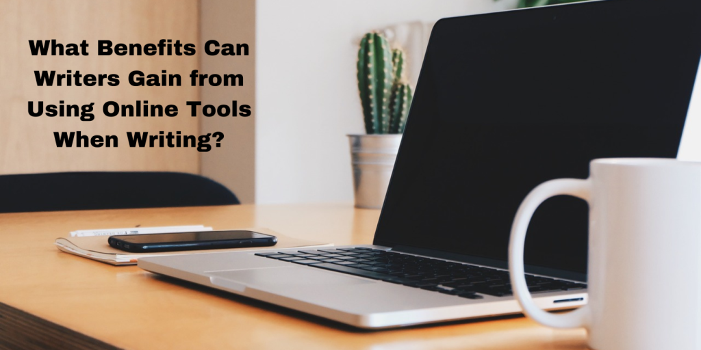 Online Tools When Writing