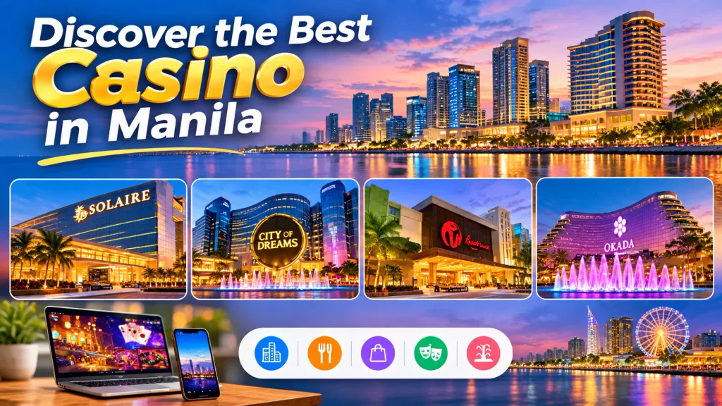 Discover the Best Casino in Manila: A Comprehensive Guide