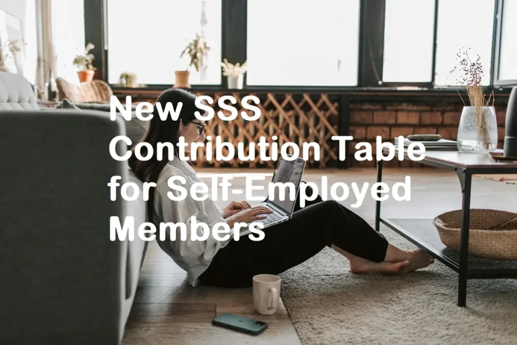New SSS Contribution Table for Self-Employed Members (2025 Update) – Full Guide 1 New SSS Contribution Table for Self-Employed Members 2