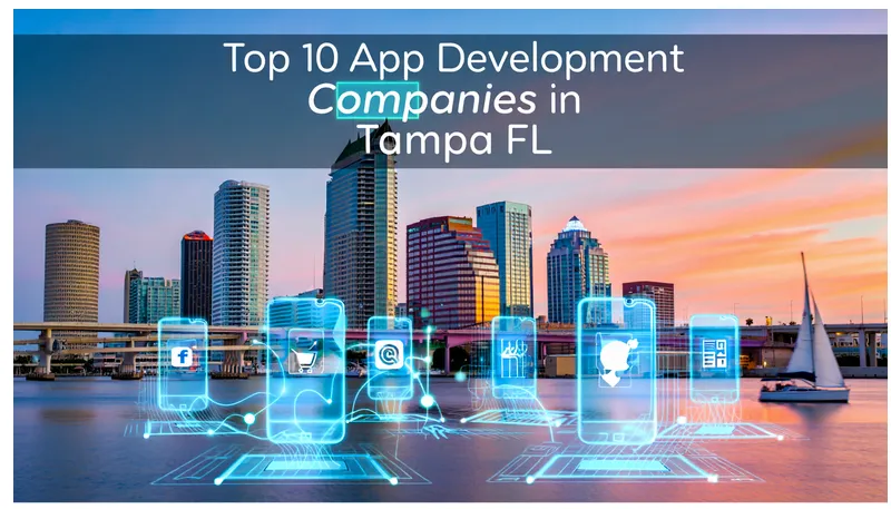 Top 10 App Development Companies in Tampa, FL 2026 16 Top 10 App Development Companies in Tampa, FL 2026