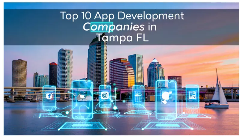 Top 10 App Development Companies in Tampa, FL 2026 2 Top 10 App Development Companies in Tampa, FL 2026