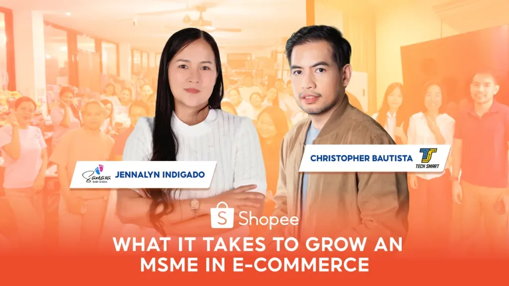 What It Takes to Grow an MSME in E-Commerce: Two Founders on Learning, Adapting, and Building for the Long Term 1 Grow an MSME in E-Commerce